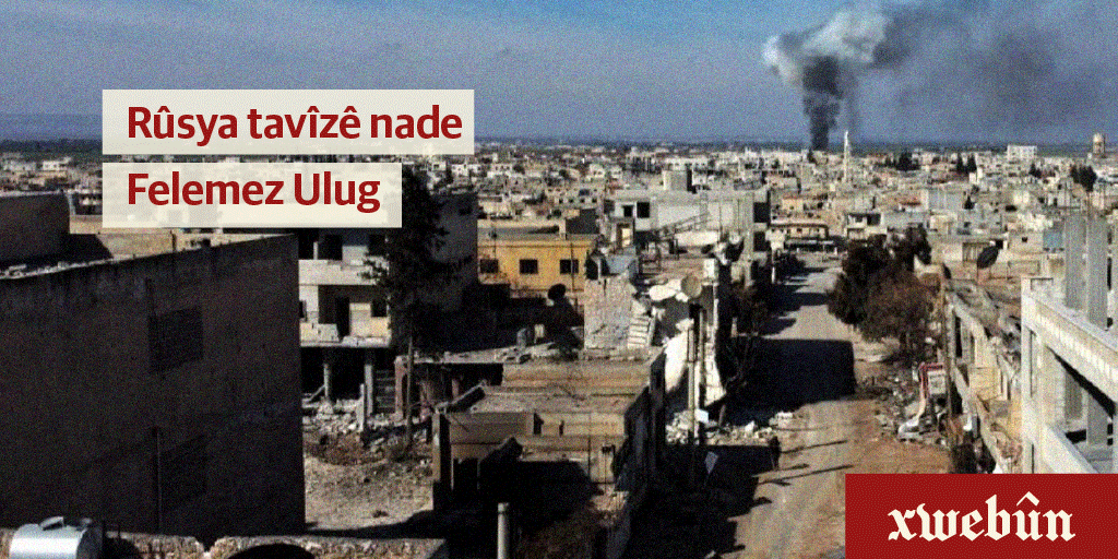 Rûsya tavîzê nade